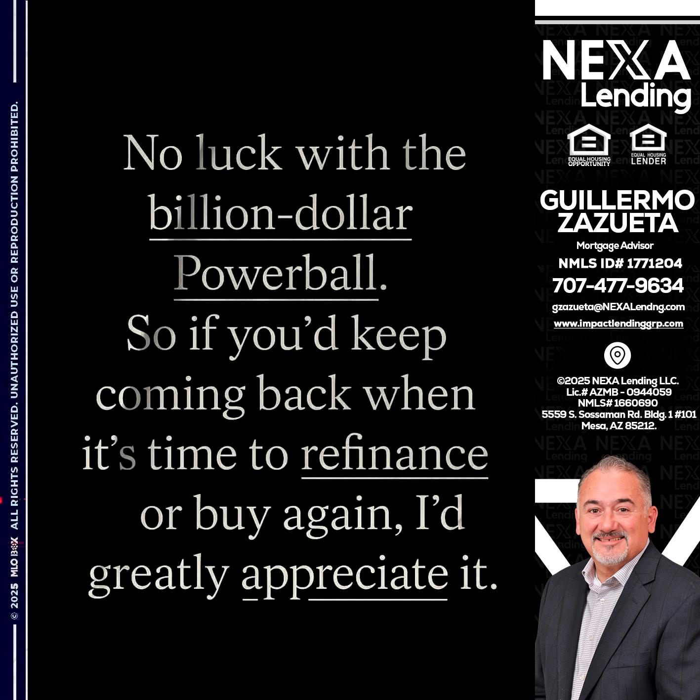 NO LUCK WITH - Guillermo Zazueta -Mortgage Advisor