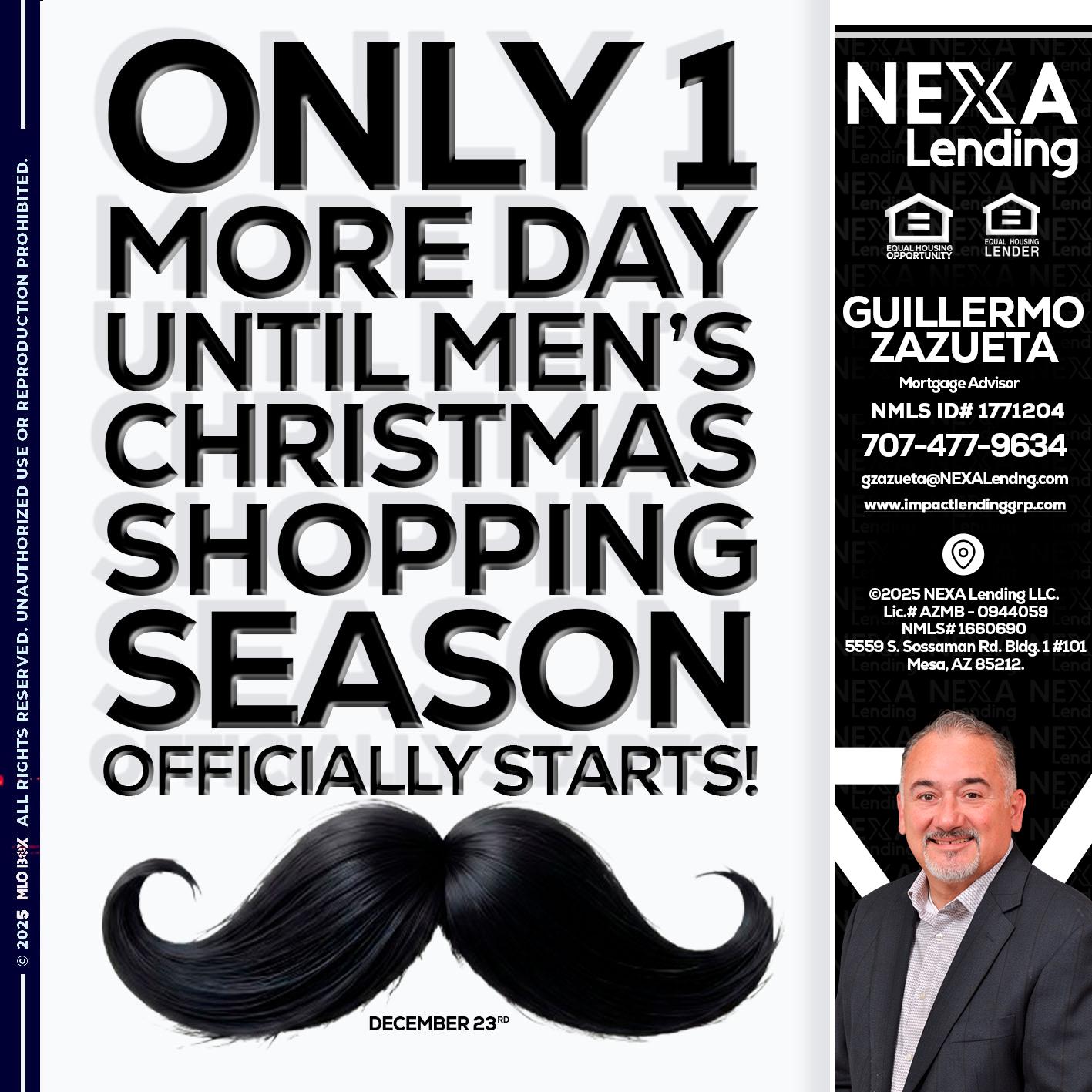 ONLY 1 DAY - Guillermo Zazueta -Mortgage Advisor