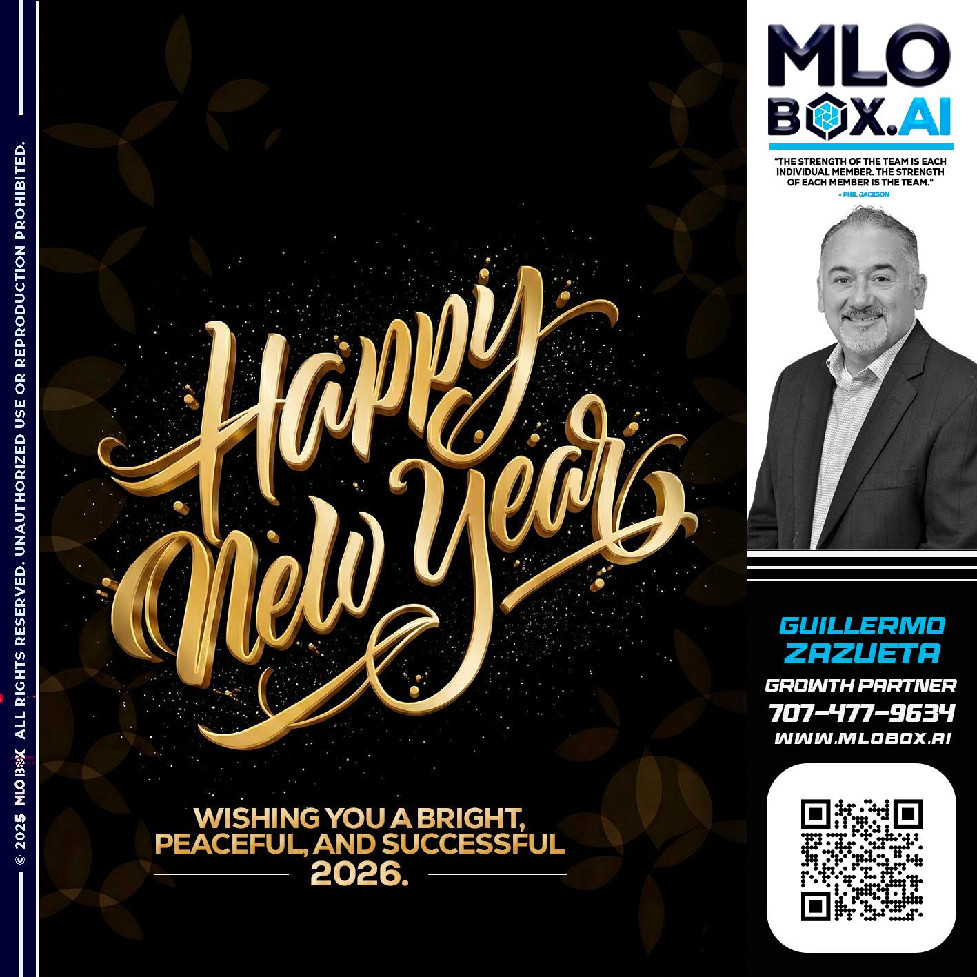 HAPPY NEW YEAR - Guillermo Zazueta -Mortgage Advisor