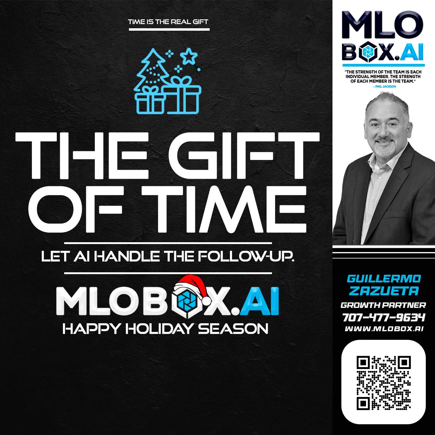 THE GIFT OF TIME - Guillermo Zazueta -Mortgage Advisor