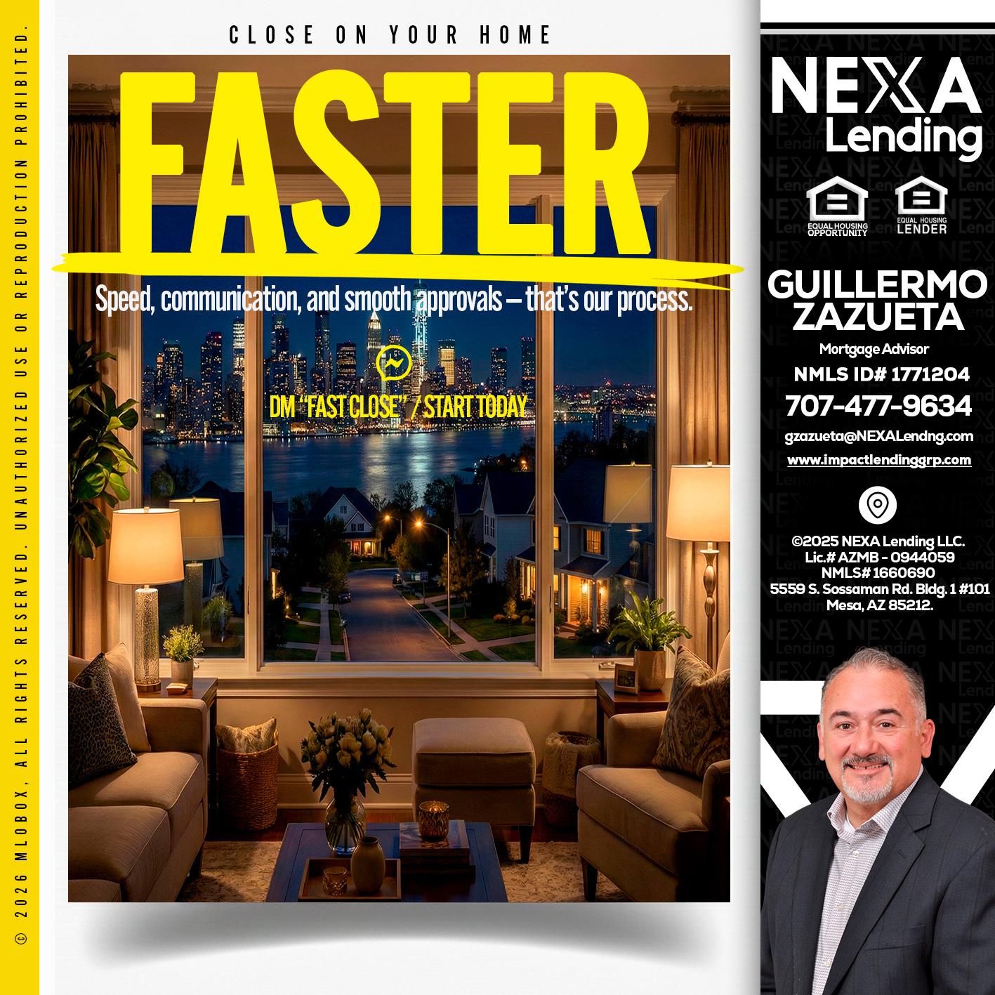 FASTER - Guillermo Zazueta -Mortgage Advisor