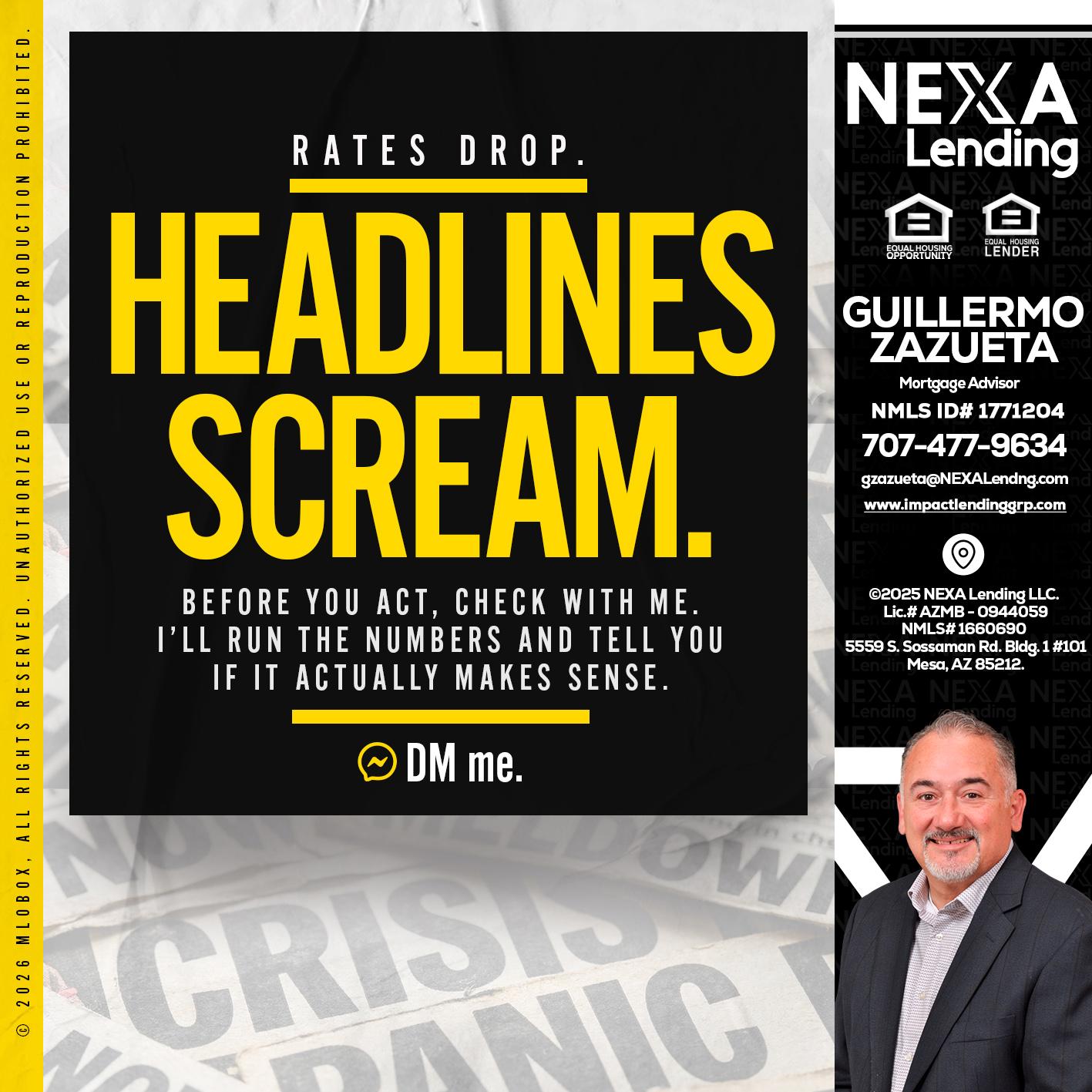 HEADLINES SCREAM - Guillermo Zazueta -Mortgage Advisor