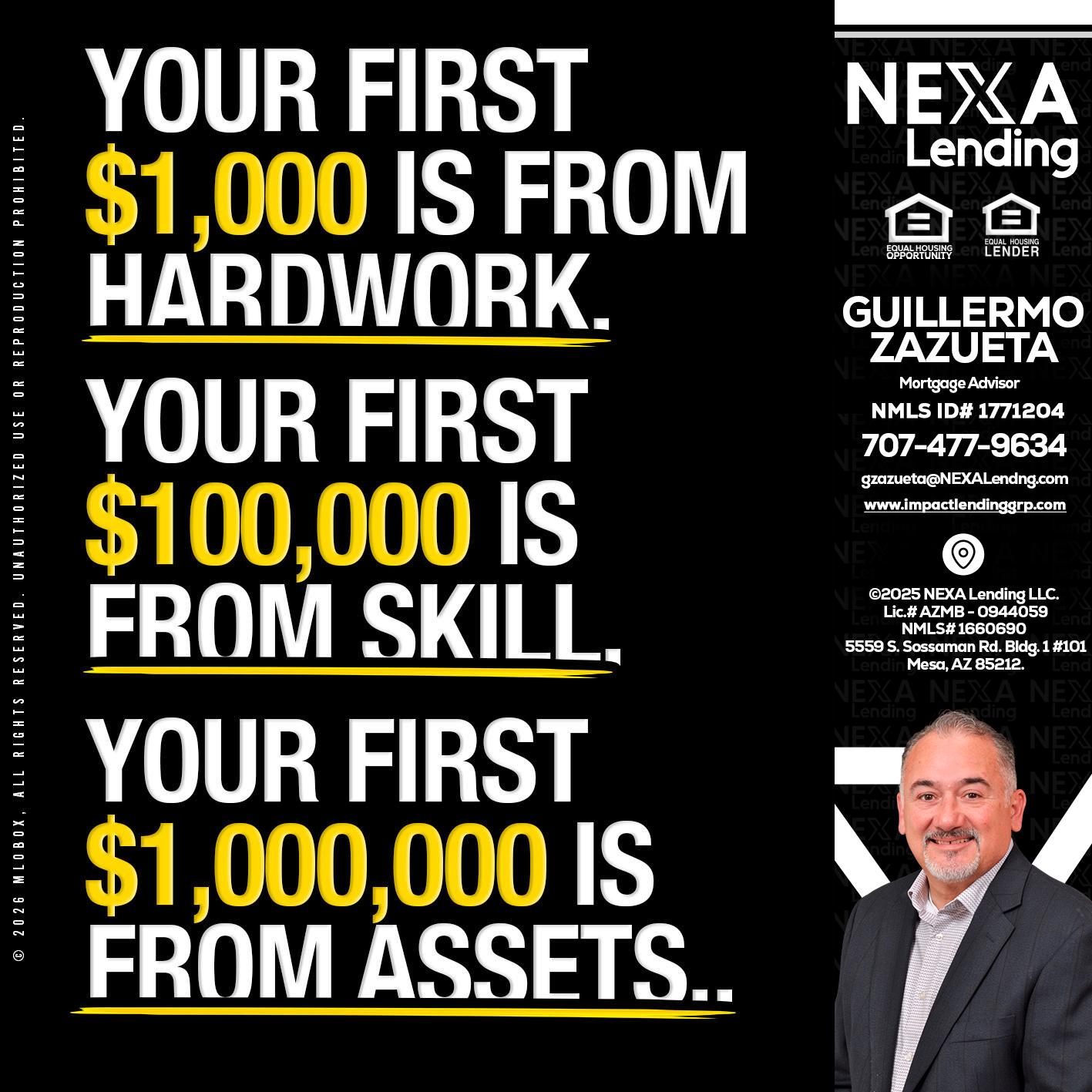 YOUR FIRST $1000 - Guillermo Zazueta -Mortgage Advisor