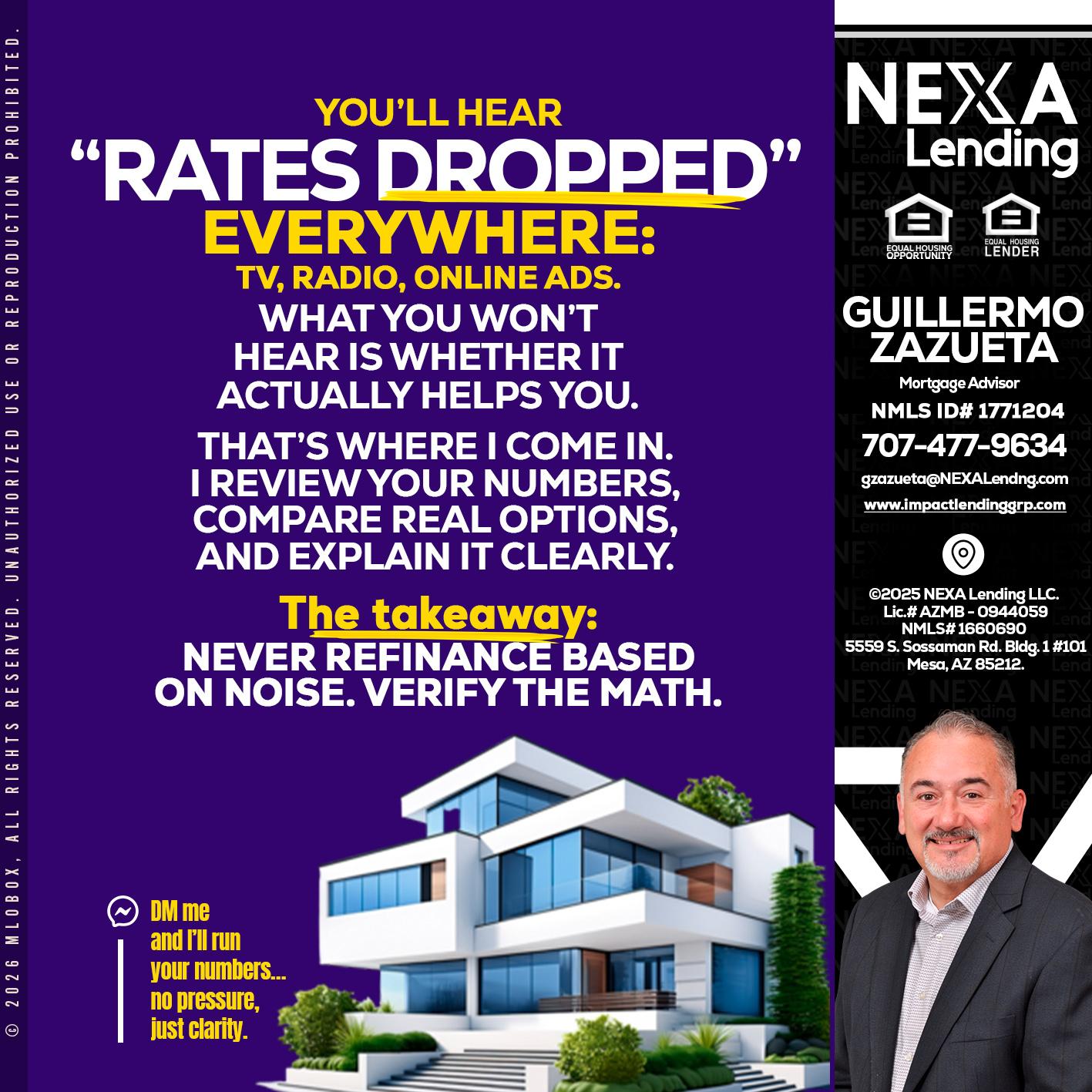 RATES DOPPED - Guillermo Zazueta -Mortgage Advisor