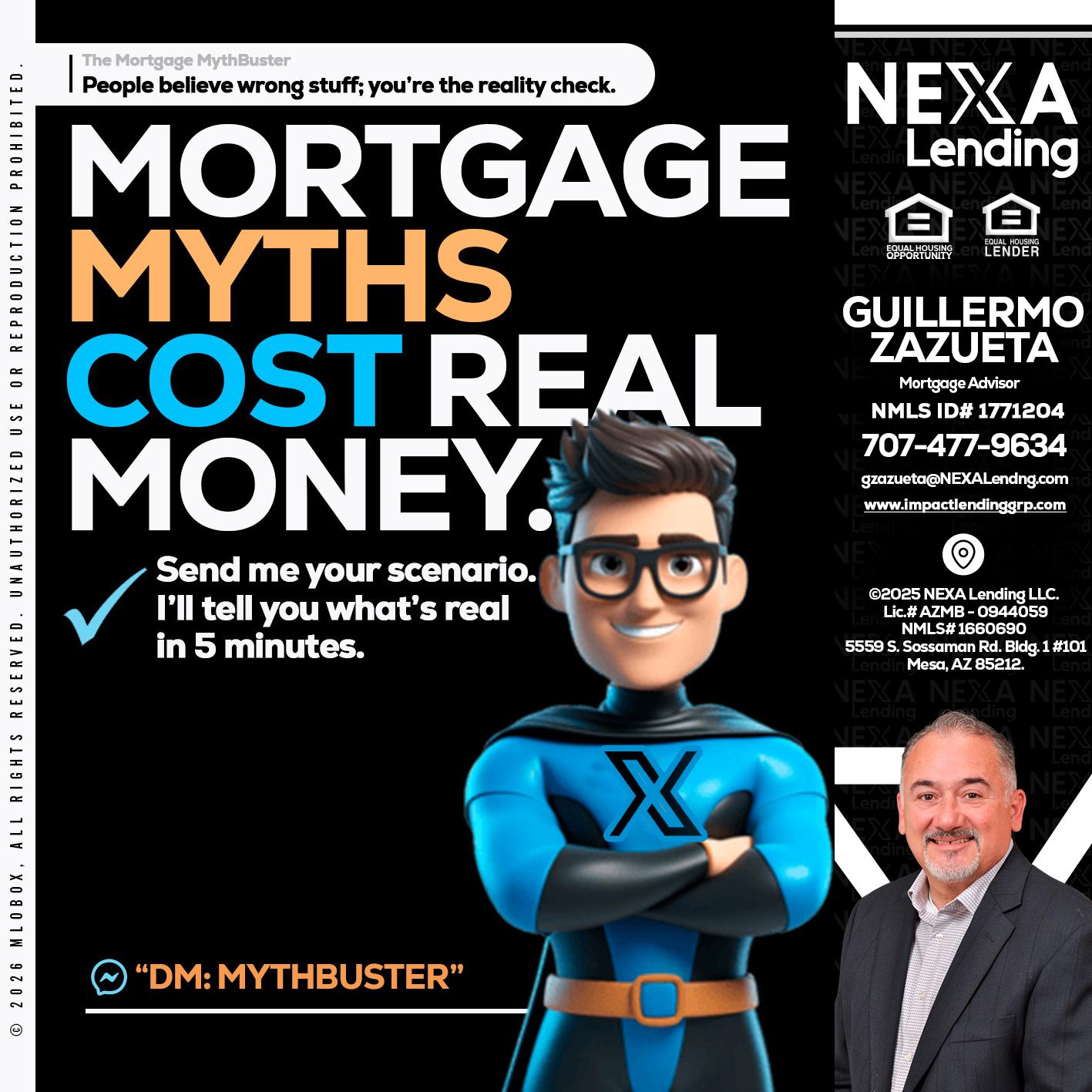 MORTGAGE MYTHS - Guillermo Zazueta -Mortgage Advisor