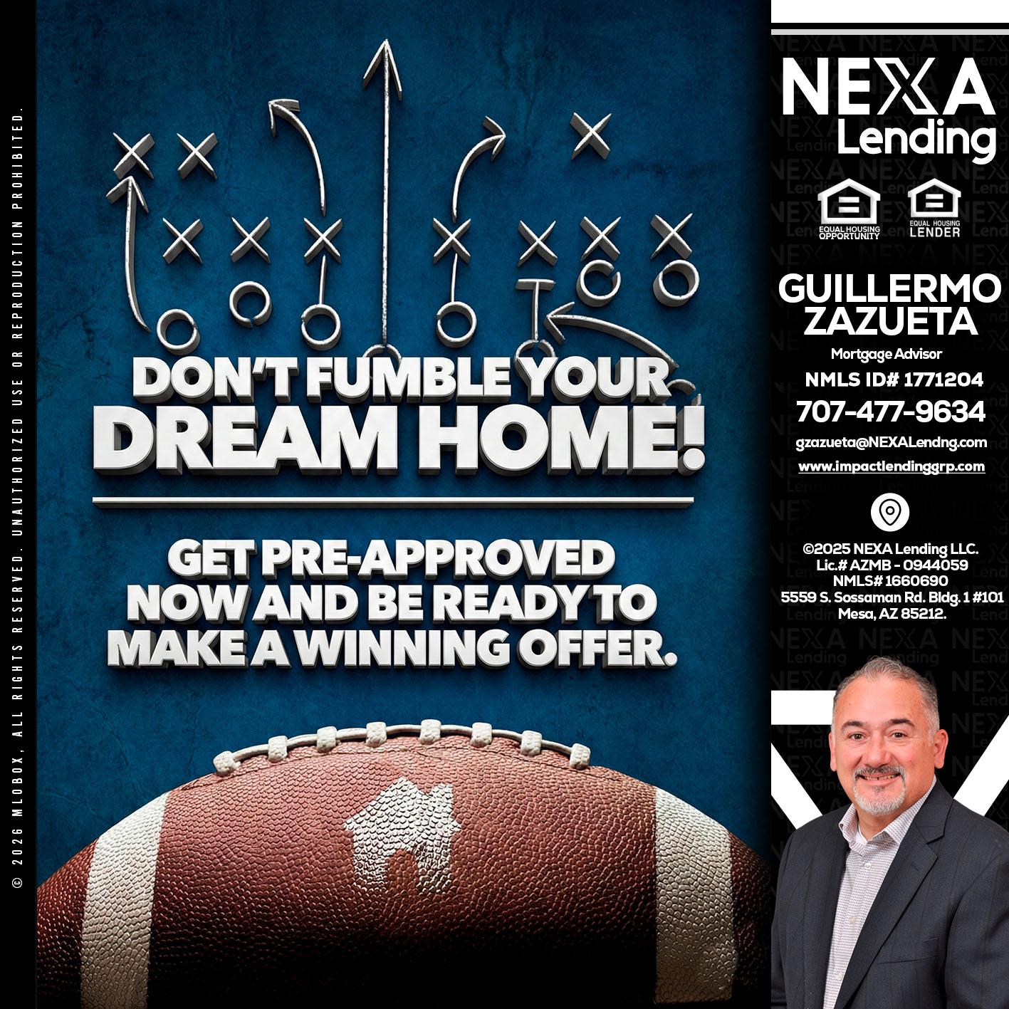 dont fumble - Guillermo Zazueta -Mortgage Advisor