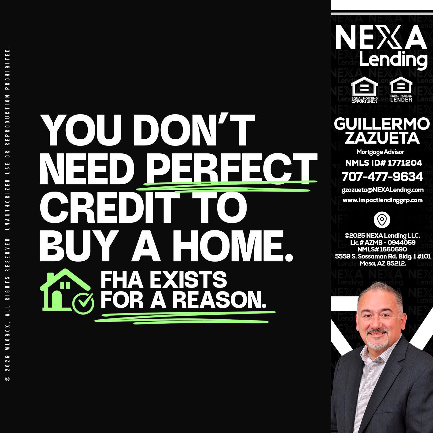 you don't need - Guillermo Zazueta -Mortgage Advisor