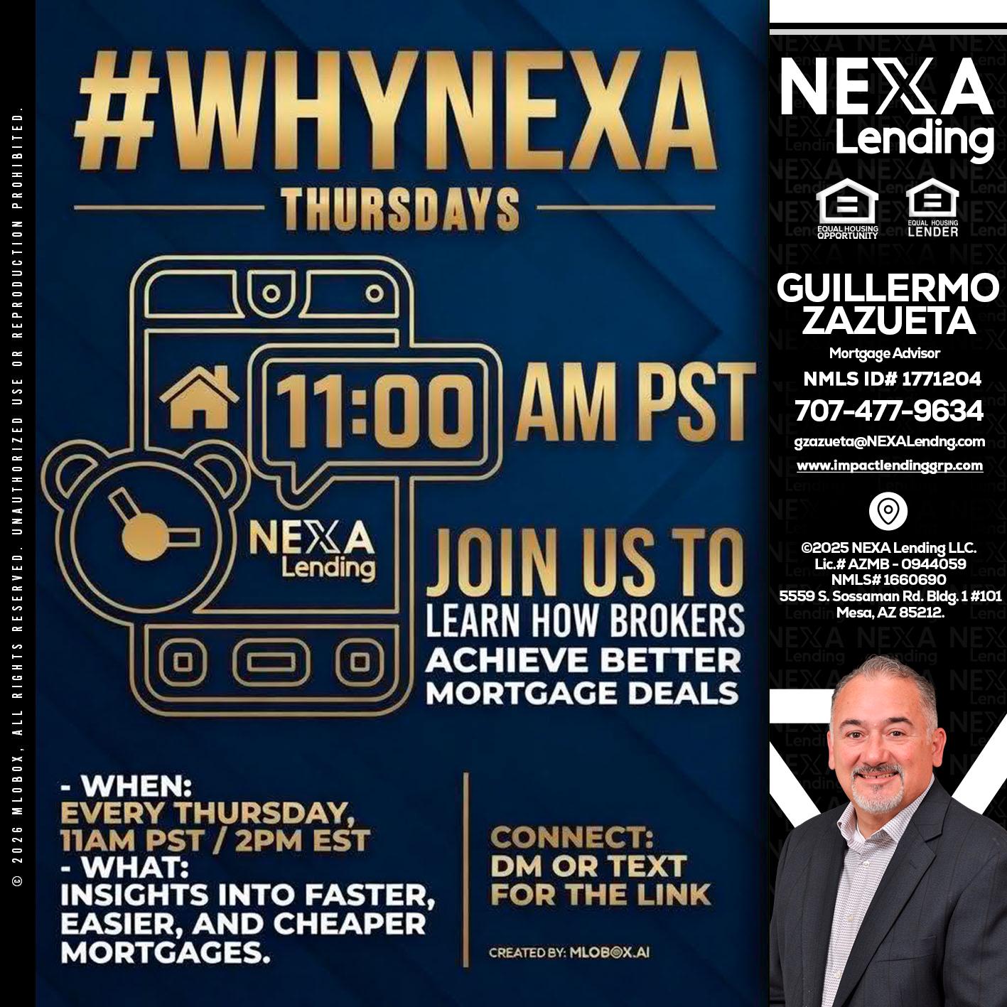 WHY NEXA THURDAYS - Guillermo Zazueta -Mortgage Advisor