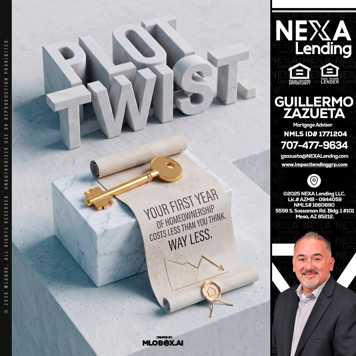 PLOT TWIST - Guillermo Zazueta -Mortgage Advisor
