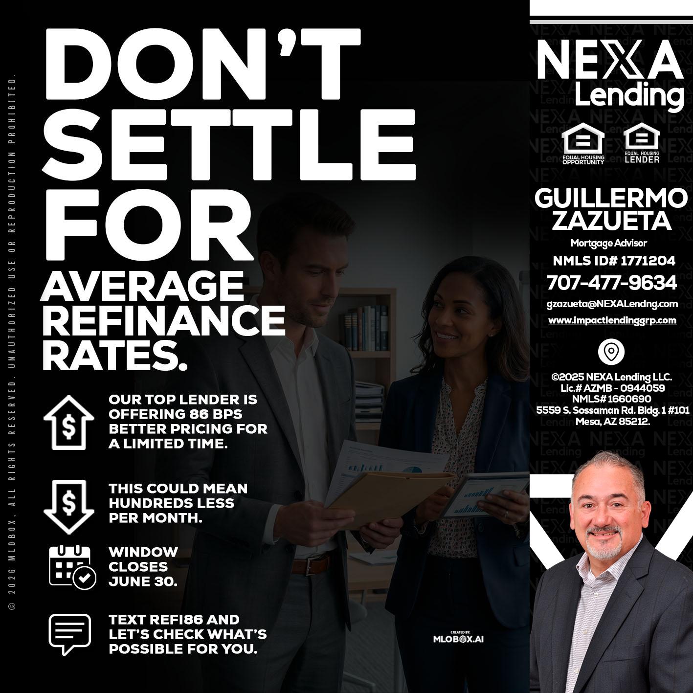 dont settle - Guillermo Zazueta -Mortgage Advisor