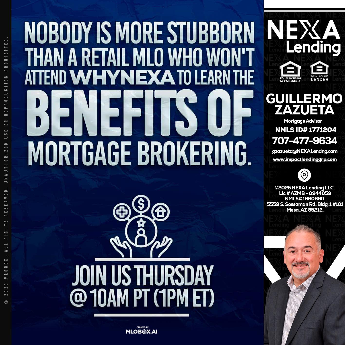 NOBODY IS MORE - Guillermo Zazueta -Mortgage Advisor
