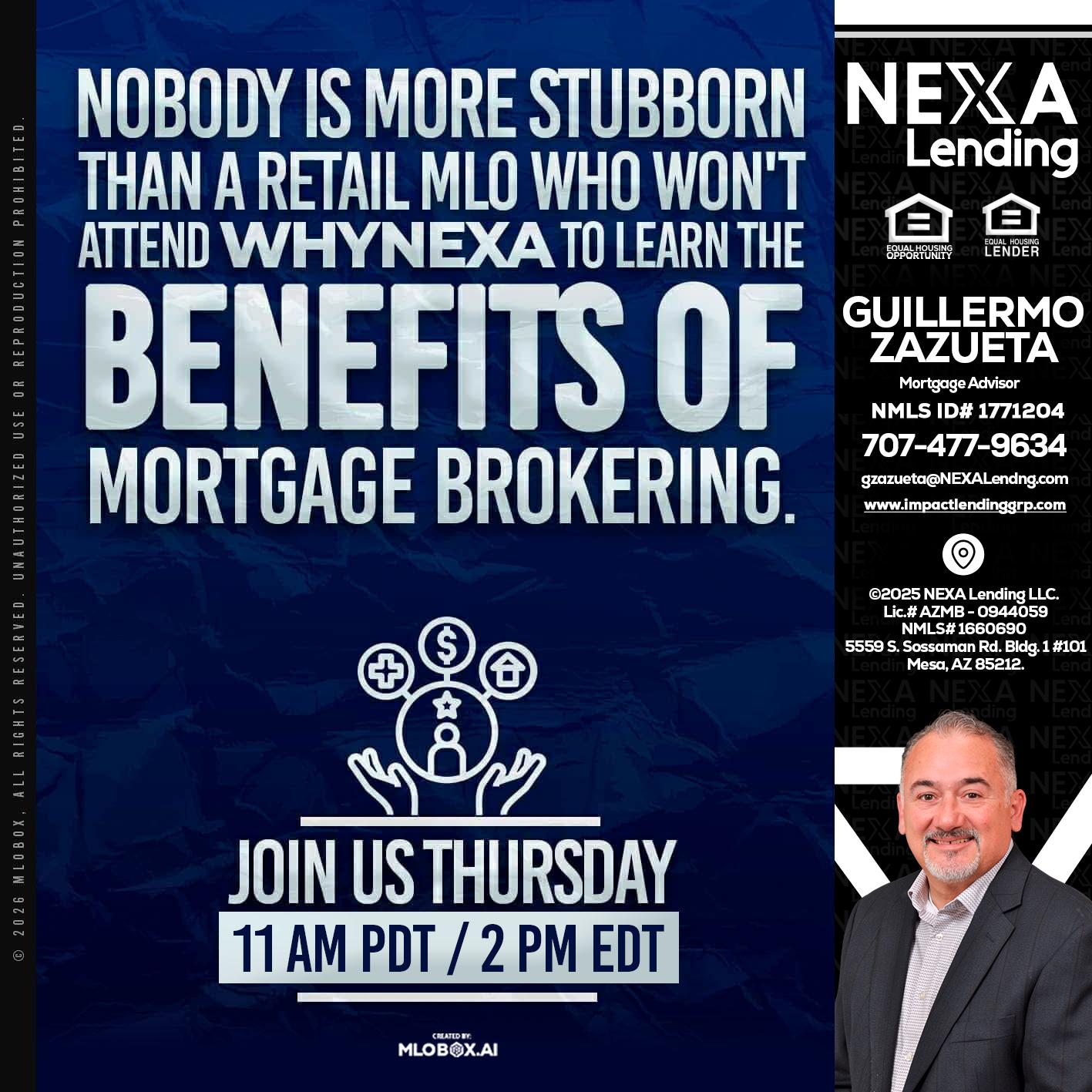 WHY NEXA - Guillermo Zazueta -Mortgage Advisor