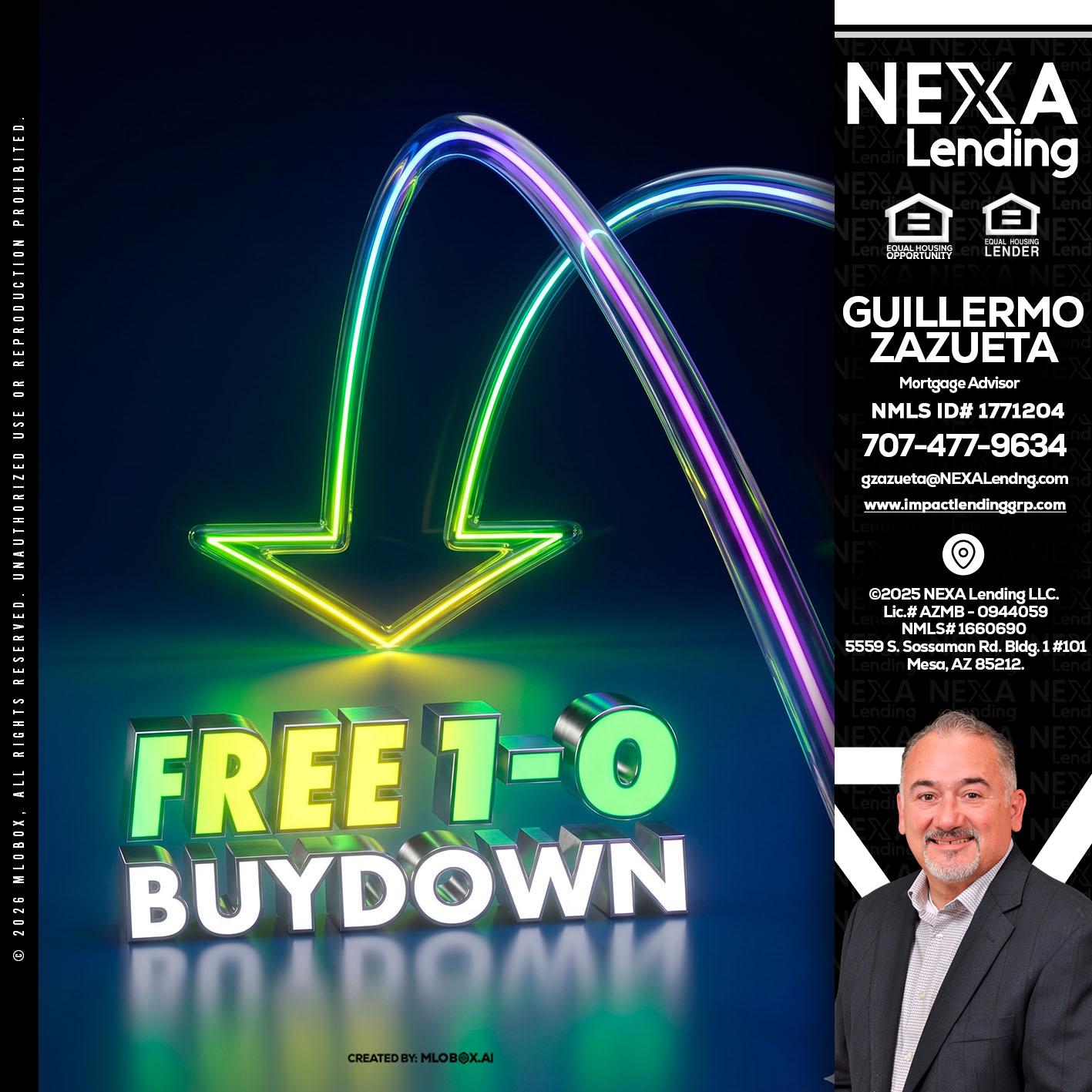 FREE 1-0 BUYDOWN - Guillermo Zazueta -Mortgage Advisor