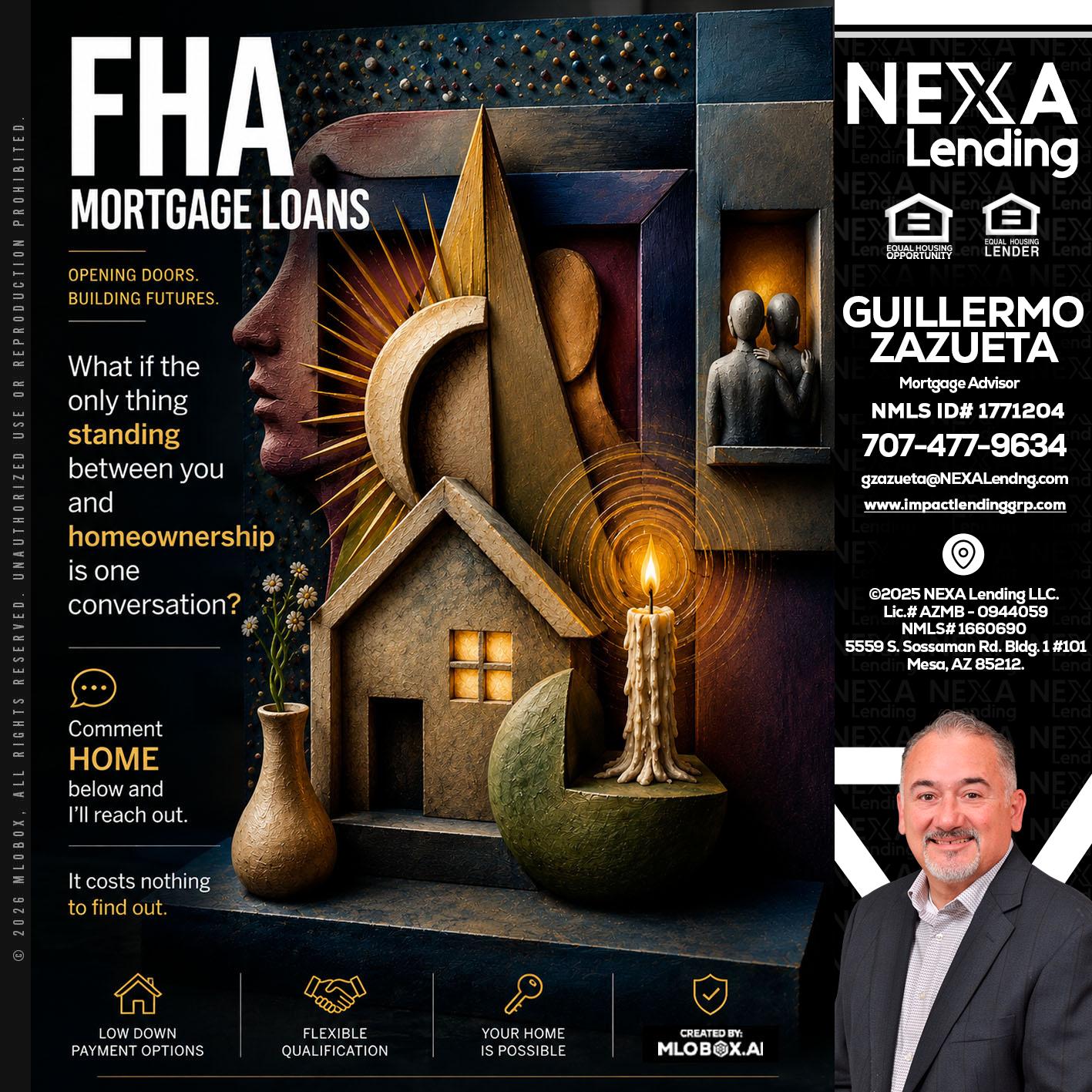 FHA - Guillermo Zazueta -Mortgage Advisor