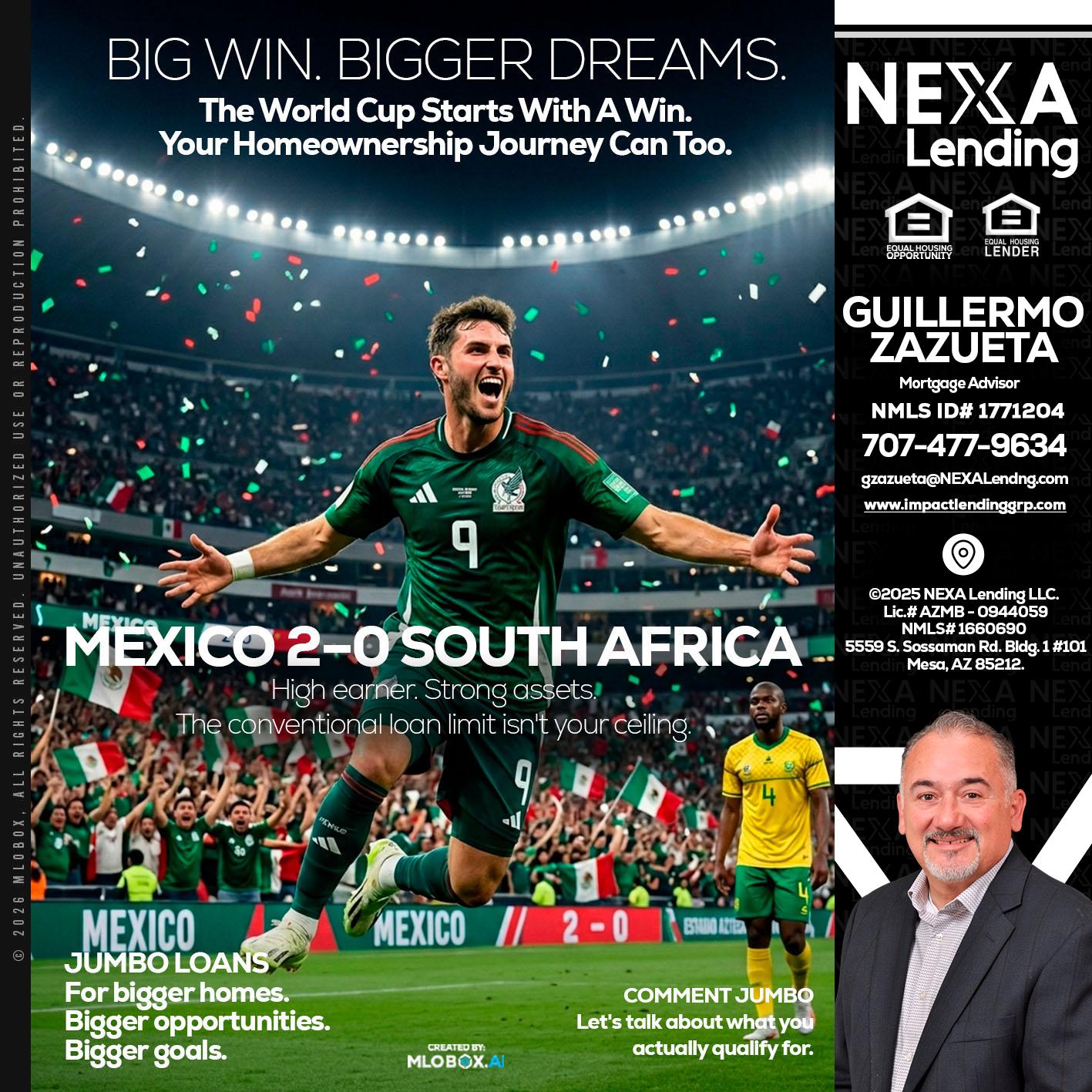 MEXICO 2-0 SOUTH AFRICA - Guillermo Zazueta -Mortgage Advisor